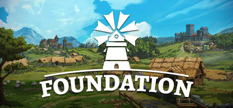 Now Available on Steam - Foundation, 25% off!