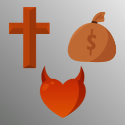 Faith, Lust and Money