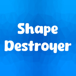 Shape Destroyer