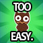 ¡Demasiado fácil!